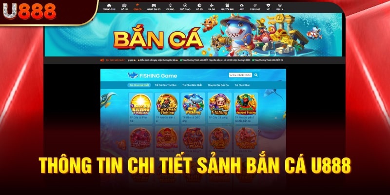 Đôi nét về kho game bắn cá đổi thưởng U888