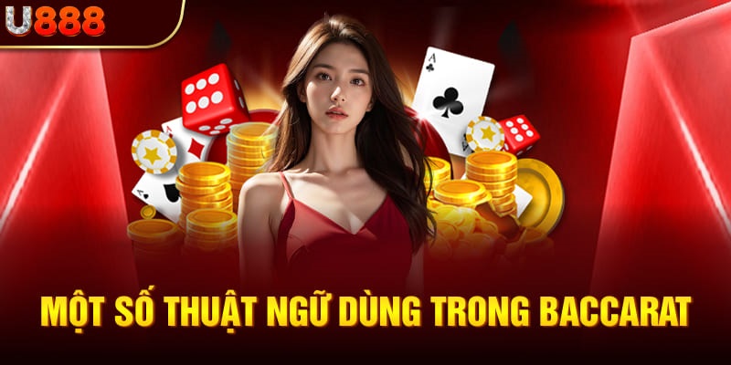 Các thuật ngữ thường gặp trong baccarat online