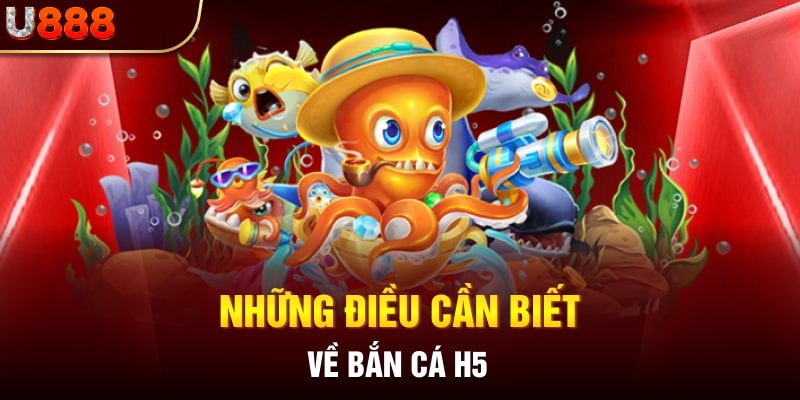 Trải Nghiệm Game Bắn Cá H5 Tại Nhà Cái U888 – Thu Cả Đại Dương Vào Tầm Tay